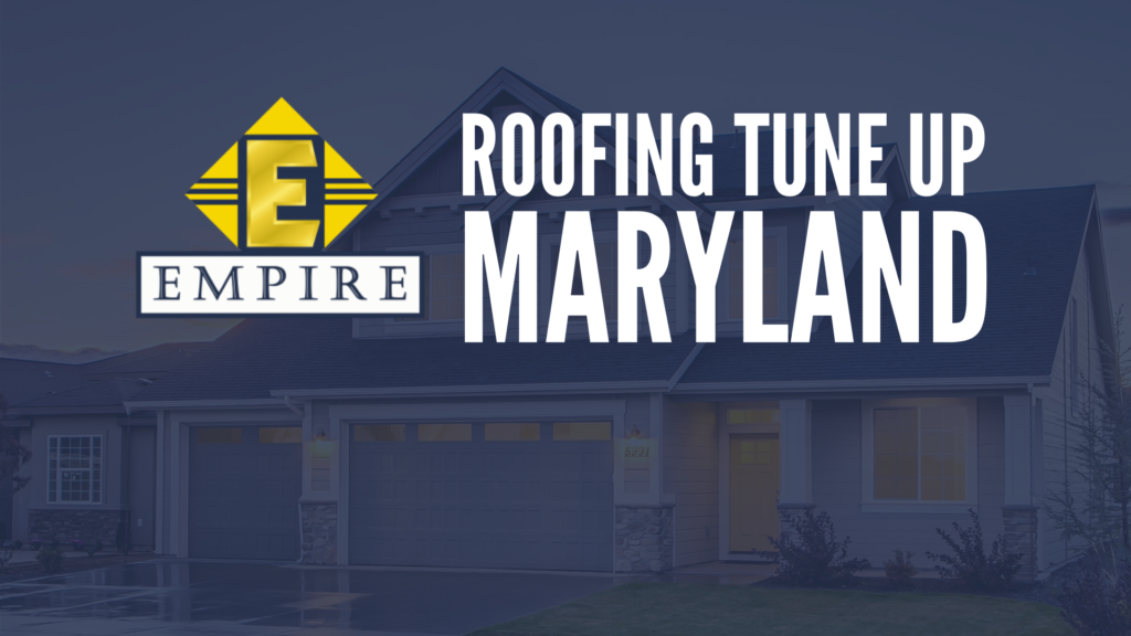 Roofing Tune up Maryland